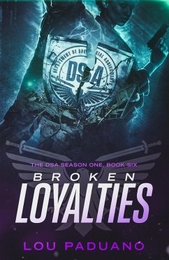 Cover Broken Loyalties - DSA Season One, Book Six (eBook, ePUB)