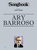 Songbook Ary Barroso (eBook, ePUB)