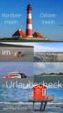 Das sind die 19 schönsten Nordsee- und Ostseeinseln im Urlaubscheck (eBook, ePUB)