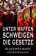 Unter Waffen schweigen die Gesetze... - Bild 1