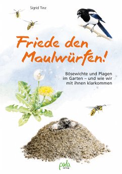Friede den Maulwürfen! (eBook, PDF) - Tinz, Sigrid