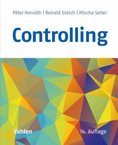 Controlling (eBook, PDF) - Horváth, Péter; Gleich, Ronald; Seiter, Mischa