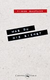 Was du nie siehst (eBook, PDF)