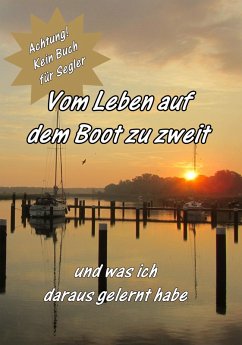 Cover Vom Leben auf dem Boot zu zweit (eBook, ePUB)