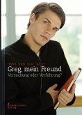 Greg, mein Freund (eBook, ePUB)