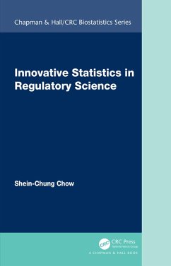 Innovative Statistics in Regulatory Science (eBook, PDF) - Chow, Shein-Chung