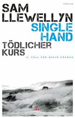 Singlehand - Tödlicher Kurs (eBook, ePUB) - Llewellyn, Sam