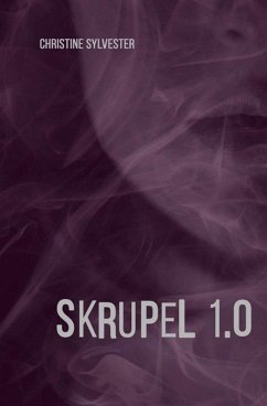 Skrupel 1.0 (eBook, ePUB) - Sylvester, Christine