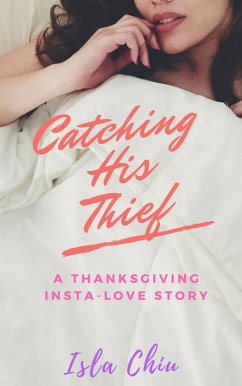 Cover Catching His Thief: A Thanksgiving Insta-Love Story (eBook, ePUB)