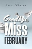Goodbye, Miss February (eBook, ePUB)