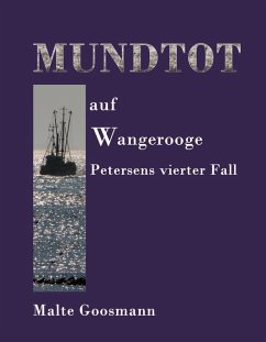 Mundtot auf Wangerooge (eBook, ePUB) - Goosmann, Malte