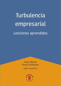 Turbulencia empresarial (eBook, PDF) - Rivera-Rodríguez, Hugo Alberto