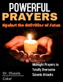 Powerful Prayers Against the Activities of Satan (eBook, ePUB)
