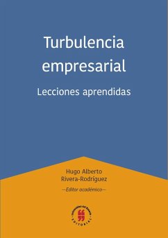 Turbulencia empresarial (eBook, ePUB) - Rivera-Rodríguez, Hugo Alberto