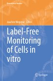 Label-Free Monitoring of Cells in vitro (eBook, PDF)
