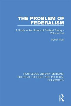 The Problem of Federalism (eBook, ePUB) - Mogi, Sobei