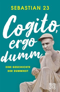 Cogito, ergo dumm (eBook, ePUB) - Sebastian 23