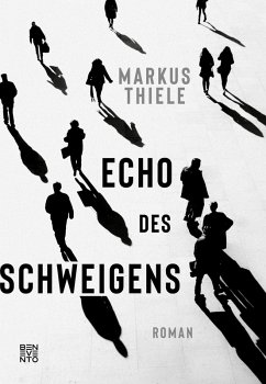 Echo des Schweigens (eBook, ePUB) - Thiele, Markus
