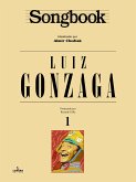 Songbook Luiz Gonzaga - vol. 1 (eBook, ePUB)