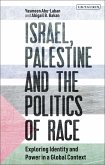 Israel, Palestine and the Politics of Race (eBook, PDF)