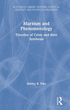 Marxism and Phenomenology (eBook, ePUB) - Pike, Shirley R.