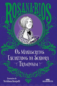 Os manuscritos encantados da senhora Trampolim (eBook, ePUB) - Rios, Rosana