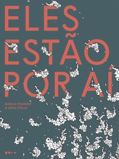 Eles estão por aí (eBook, ePUB) - Pinheiro, Bianca; Stella, Greg