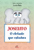 Joselito, o elefante que estudava (eBook, ePUB)
