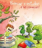Brincar e estudar é só começar! (eBook, ePUB) Brincar e estudar é só começar! (eBook, ePUB)