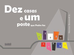 Cover Dez casas e um poste que Pedro fez (eBook, ePUB)