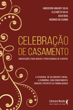 Celebração de casamento (eBook, ePUB) - Silva, Anderson Amaury; Silva, Elizabeth; Dias, Julio; Carmo, Rodrigo do