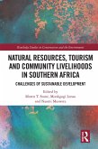 Natural Resources, Tourism and Community Livelihoods in Southern Africa (eBook, ePUB)