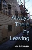 Always There by Leaving (eBook, ePUB)