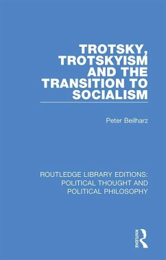 Trotsky, Trotskyism and the Transition to Socialism (eBook, PDF) - Beilharz, Peter