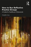 How to Run Reflective Practice Groups (eBook, PDF)