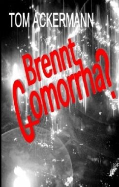 Brennt Gomorrha? - Ackermann, Tom