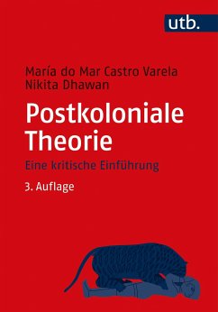 Postkoloniale Theorie - Castro Varela, María do Mar;Dhawan, Nikita
