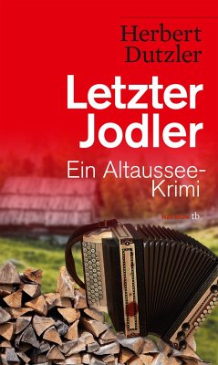 Letzter Jodler / Gasperlmaier Bd.8 - Dutzler, Herbert