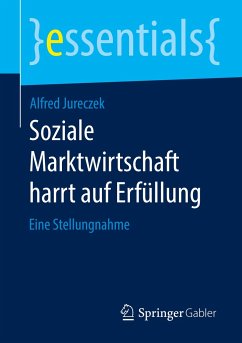 Soziale Marktwirtschaft harrt auf Erfüllung - Jureczek, Alfred