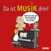 Da ist Musik drin - Cartoons zum Thema Klassische Musik Da ist Musik drin - Cartoons zum Thema Klassische Musik