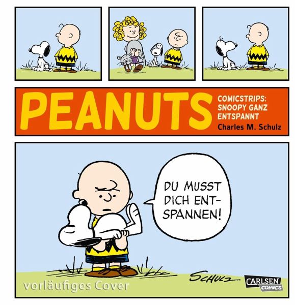 Snoopy ganz entspannt / Die Peanuts Tagesstrips Bd.1 von Charles M