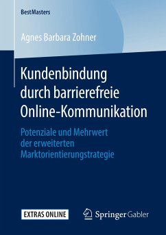 Kundenbindung durch barrierefreie Online-Kommunikation - Zohner, Agnes Barbara