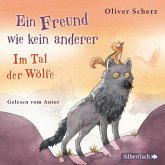 Im Tal der Wölfe / Ein Freund wie kein anderer Bd.2 (2 Audio-CDs)