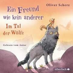 Im Tal der Wölfe / Ein Freund wie kein anderer Bd.2 (2 Audio-CDs) - Scherz, Oliver