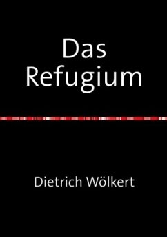 Das Refugium - Wölkert, Dietrich