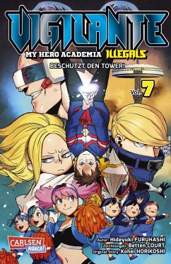 Vigilante - My Hero Academia Illegals Bd.7 - Horikoshi, Kohei;Furuhashi, Hideyuki;Court, Betten
