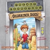 Goldrausch, Digga! / Freaky Fahrstuhl Bd.1 (1 Audio-CD)