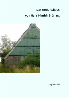Das Geburtshaus von Hans Hinrich Brüning - Braemer, Torge