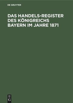 Das Handels-Register des Königreichs Bayern im Jahre 1871