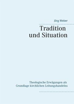 Tradition und Situation - Weber, Jörg